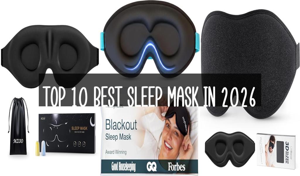 Top 10 Best Sleep Mask in 2026