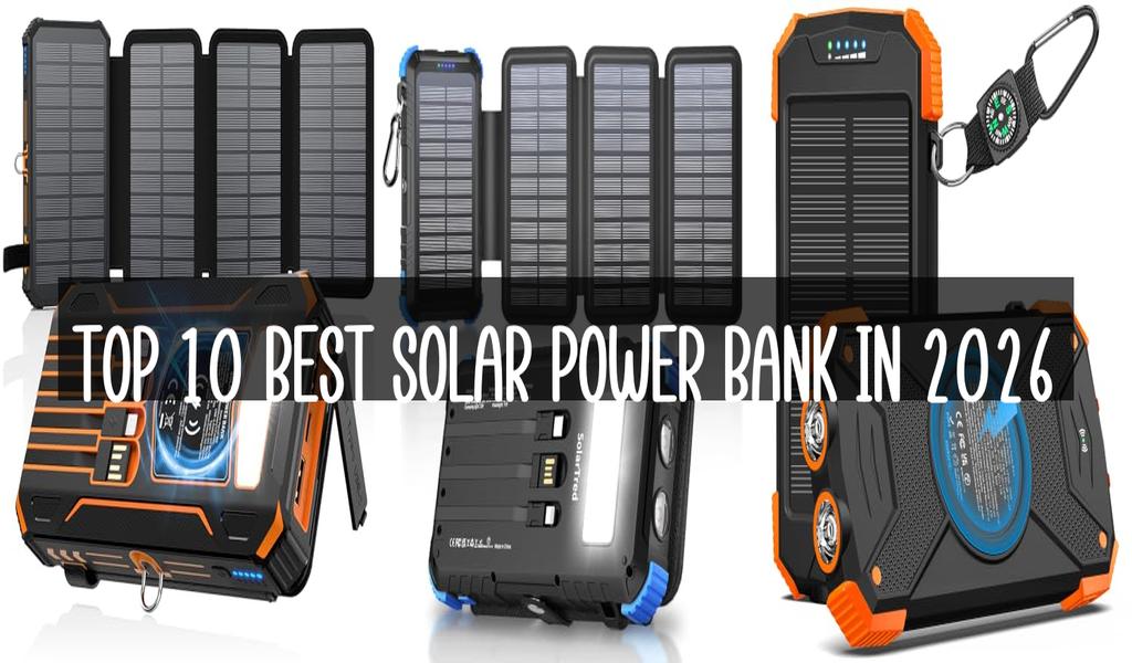 Top 10 Best Solar Power Bank in 2026